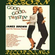 James Brown - Good, Good, Twistin' (1962) [2018]