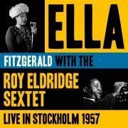 Ella Fitzgerald - Live in Stockholm 1957 (2022)