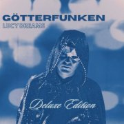 Lucy Dreams - Götterfunken (Deluxe Edition) (2022)