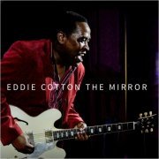 Eddie Cotton - The Mirror (2024)