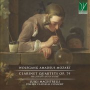 Luigi Magistrelli, Italian Classical Consort - Mozart - André: Clarinet Quartets Op. 79 (After Mozart's Works) (2021)