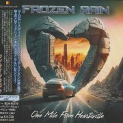 Frozen Rain - One Mile From Heartsville (2023) CD Rip