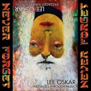 Lee Oskar - Passages Through Music: Never Forget (2022)