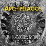Francesca Remigi - Il Labirinto dei Topi (2021)
