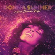 Donna Summer - A Hot Summer Night (Live at Pacific Amphitheatre, Costa Mesa, California, 6th August 1983) (Remastered) (2020) [Hi-Res]