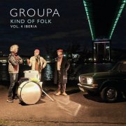 Groupa - Kind of Folk, Vol. 4 Iberia (2023) [Hi-Res]