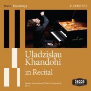 Uladzislau Khandohi - Uladzislau Khandohi in Recital (2024) Hi-Res