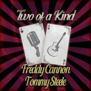 Freddy Cannon - Two of a Kind: Freddy Cannon & Tommy Steele (2022)