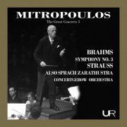 Dimitri Mitropoulos - The Great Concerts, Vol. 5: Mitropoulos Conducts Strauss & Brahms (Live) (2022)