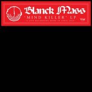 Blanck Mass - Mind Killer (2021)