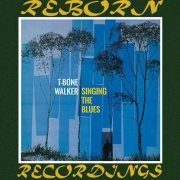 T-Bone Walker - Singing the Blues (Remastered) (2019) [Hi-Res]