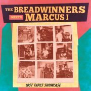 The Breadwinners, Marcus I - Lost Tapes Showcase (2023) [Hi-Res]