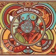Nacao Zumbi - Fome De Tudo (2007)