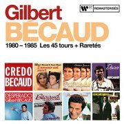 Gilbert Bécaud - 1980 - 1985 : Les 45 tours + Raretés (2021)