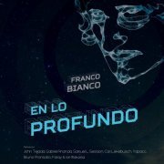 Franco Bianco - En Lo Profundo (2014)