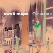 Swell Maps - Train Out of It (1991)