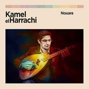 Kamel El Harrachi - Nouara (2021)