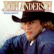 John Anderson - Wild And Blue (1982)