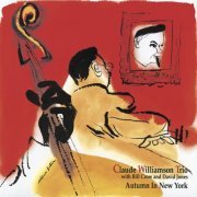 Claude Williamson Trio - Autumn in New York (2015) [Hi-Res]
