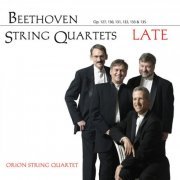 Orion String Quartet - Beethoven: Late String Quartets (2008)
