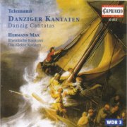 Rheinische Kantore, Das Kleine Konzert, Hermann Max - Telemann: Danzig Chorale Cantatas (2000)