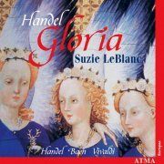 Suzie LeBlanc, Alexander Weimann, Académie Baroque de Montréal - Handel: Gloria (2001)