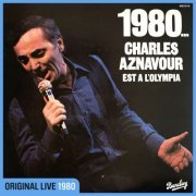 Charles Aznavour - 1980... Charles Aznavour est à l'Olympia (Live / 1980) (2024) [Hi-Res]