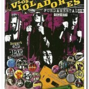 Los Violadores - Fundamentales (81-87) [4CD Remastered Limited Edition Box Set] (2016)