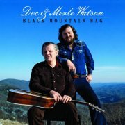 Doc & Merle Watson - Black Mountain Rag (2006)
