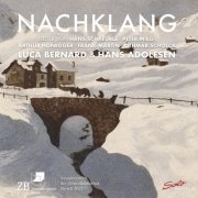 Luca Bernard & Hans Adolfsen - Nachklang - Lieder von Hans Schäuble, Peter Mieg, Arthur Honegger, Frank Martin und Oethmar Schoek (2021) [Hi-Res]