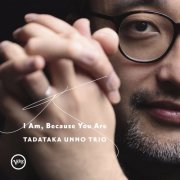 Tadataka Unno - I Am, Because You Are (2023) Hi-Res