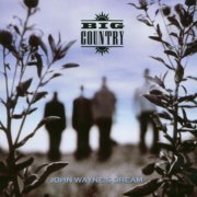 Big Country - John Wayne's Dream (2002)
