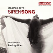 Henk Guittart & Siren Ensemble - Dove: Siren Song (2022) [Hi-Res]