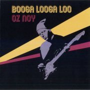 Oz Noy - Booga Looga Loo (2019)