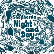 Dub Shepherds - Night and Day (2023) [Hi-Res]