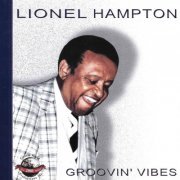 Lionel Hampton - Groovin' Vibes (2001/2019)
