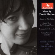 Miranda Cuckson & Blair McMillen - Music by Donald Martino (2008)
