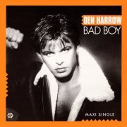 Den Harrow - Bad Boy (Belgium 12") (1985)