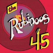 The Rubinoos - 45 (2014)