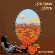 Shulman Smith - Way Out West (2021)