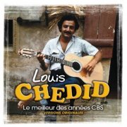 Louis Chedid - Le meilleur des années CBS (2004)