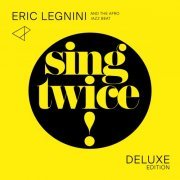 Eric Legnini and The Afro Jazz Beat - Sing Twice! (Deluxe Edition) (2013)