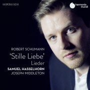 Joseph Middleton & Samuel Hasselhorn - Schumann: Stille Liebe (2020) [Hi-Res]