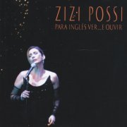 Zizi Possi - Para Inglês Ver... E Ouvir (2005)