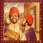 Lonnie Liston Smith & The Cosmic Echoes - Renaissance (1976) [Remastered 2003]