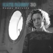 Kate Rusby - 30 : Happy Returns (2022) [Hi-Res]