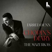 Jarred Dunn - Chopin's Diary: The Mazurkas (2024) Hi-Res