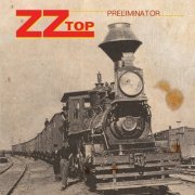 ZZ Top - Preliminator (2016) flac