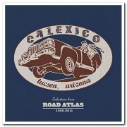 Calexico - Selections From Road Atlas: 1998-2011 (2011)