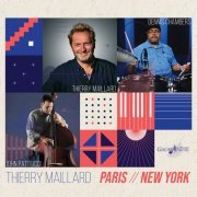 Thierry Maillard Trio - Paris / New York (2022) [Hi-Res]